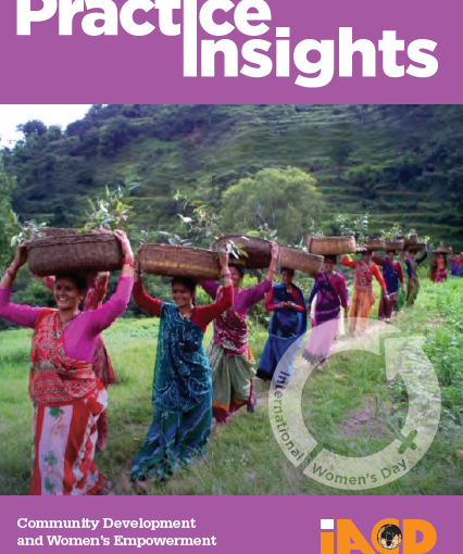 Happy International Women’s Day! Community Development and Women’s Empowerment Practice Insights Issue 15 is Now Out