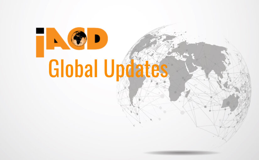 Global Updates on IACD’s Work