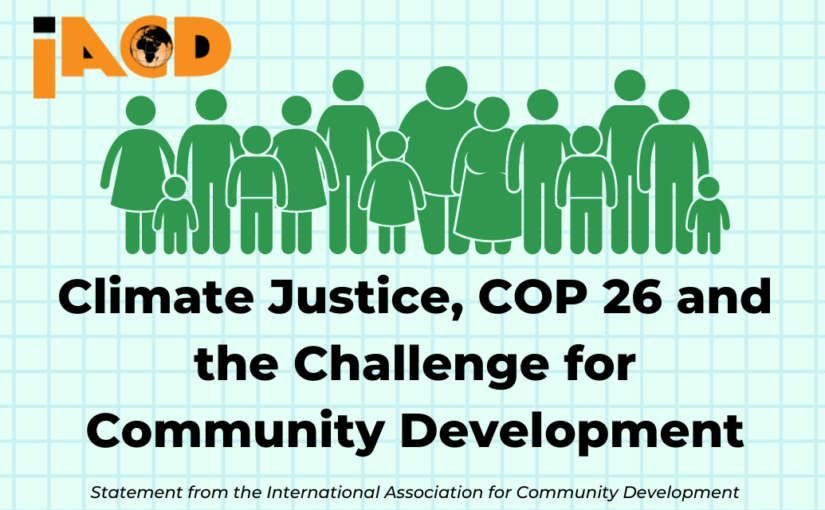 Climate Justice, COP 26 and the Challenge for Community Development — statement from the International Association for Community Development