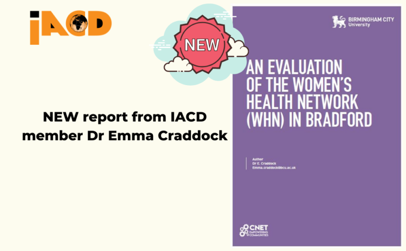 NEW Report from IACD member Dr Emma Craddock — An Evaluation of the Women’s Health Network (WHN) in Bradford